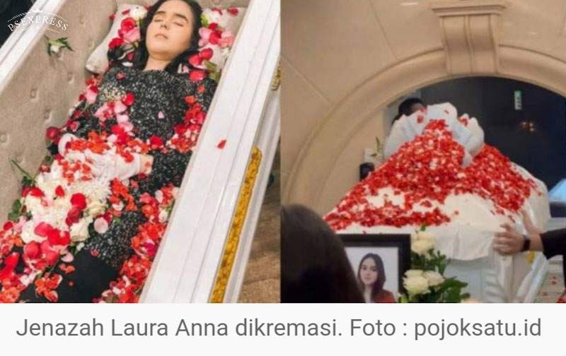 Tidak Dimakamkan, Ini Alasan Kuat Keluarga Mengkremasi Jenazah Laura Anna