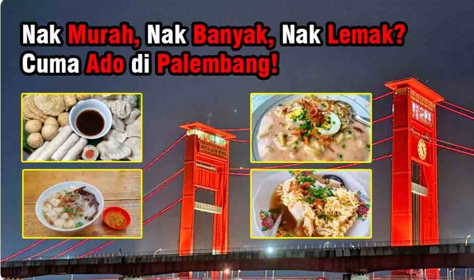 Mengunjungi Kota Palembang, Wajib Cicipi 8 Kuliner Ini, Ramah Dikantong