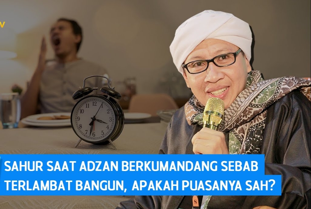 Hukum Bangun Sahur Kesiangan Menurut Buya Yahya dan Tips Agar Sahur Tepat Waktu