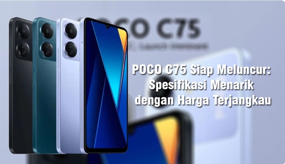 Smartphone POCO C75 Segera Diluncurkan, Intip Spesifikasi dan Harganya