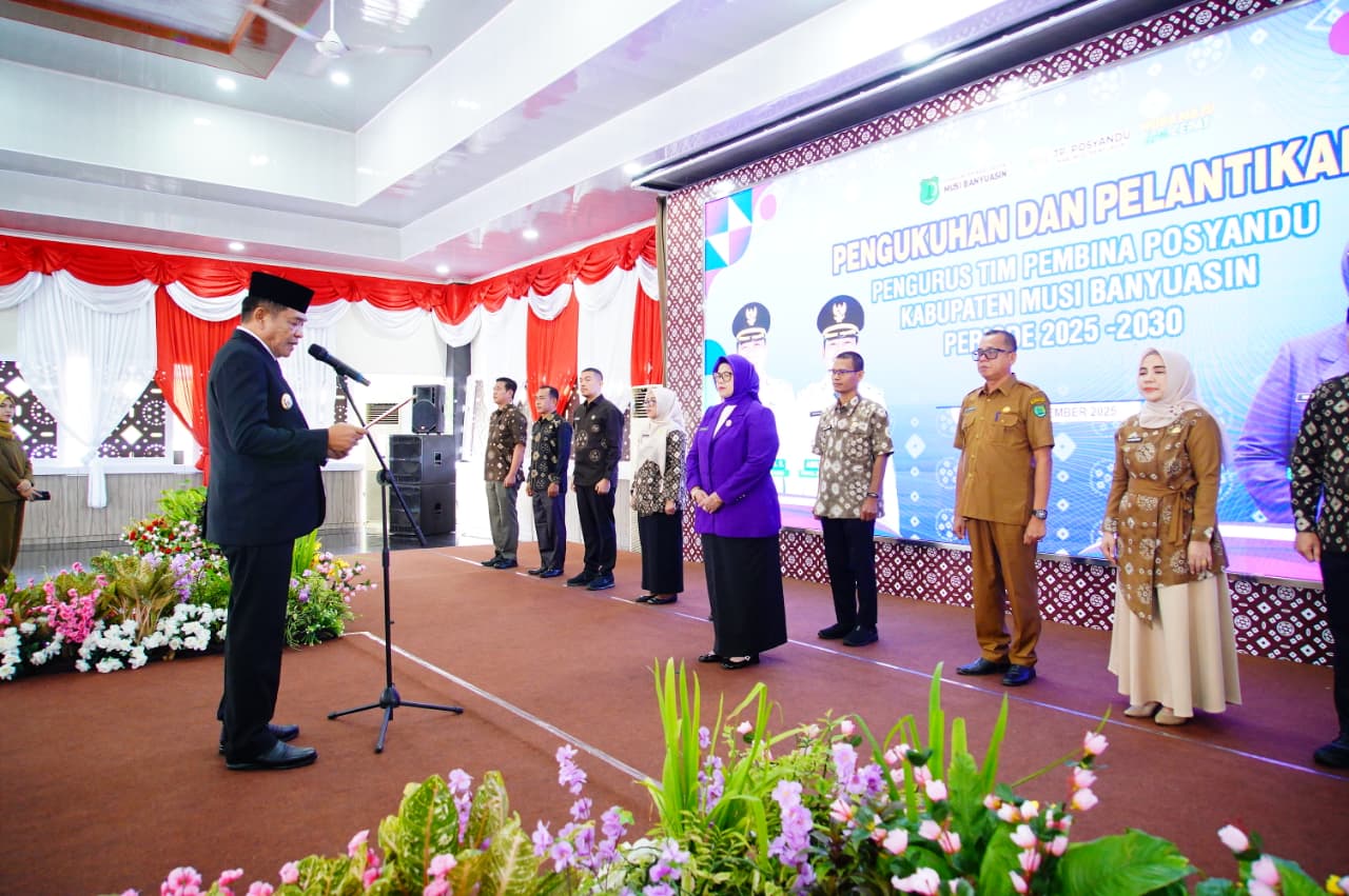 Bupati Muba Kukuhkan Tim Pembina Posyandu 2025–2030, Tegaskan Peran Posyandu Tak Sekadar Layanan Kesehatan