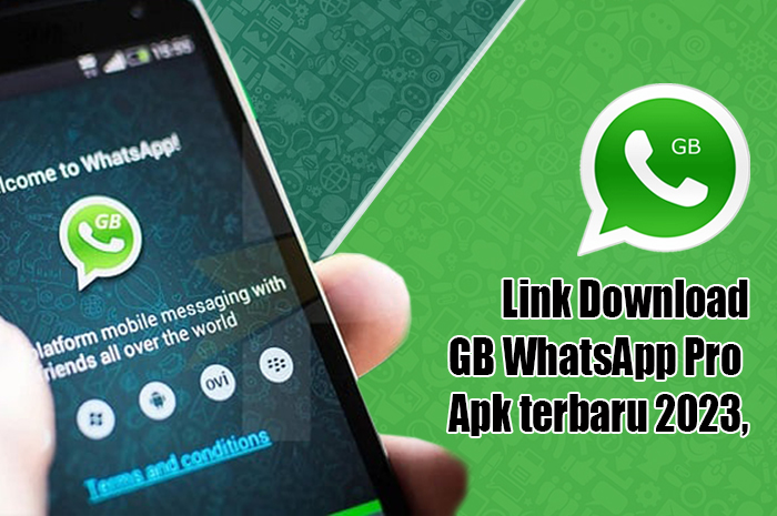 Terbaru! Aplikasi GB WhatsApp Pro Apk terbaru 2023, Ini Link Download Beserta Cara Instalnya