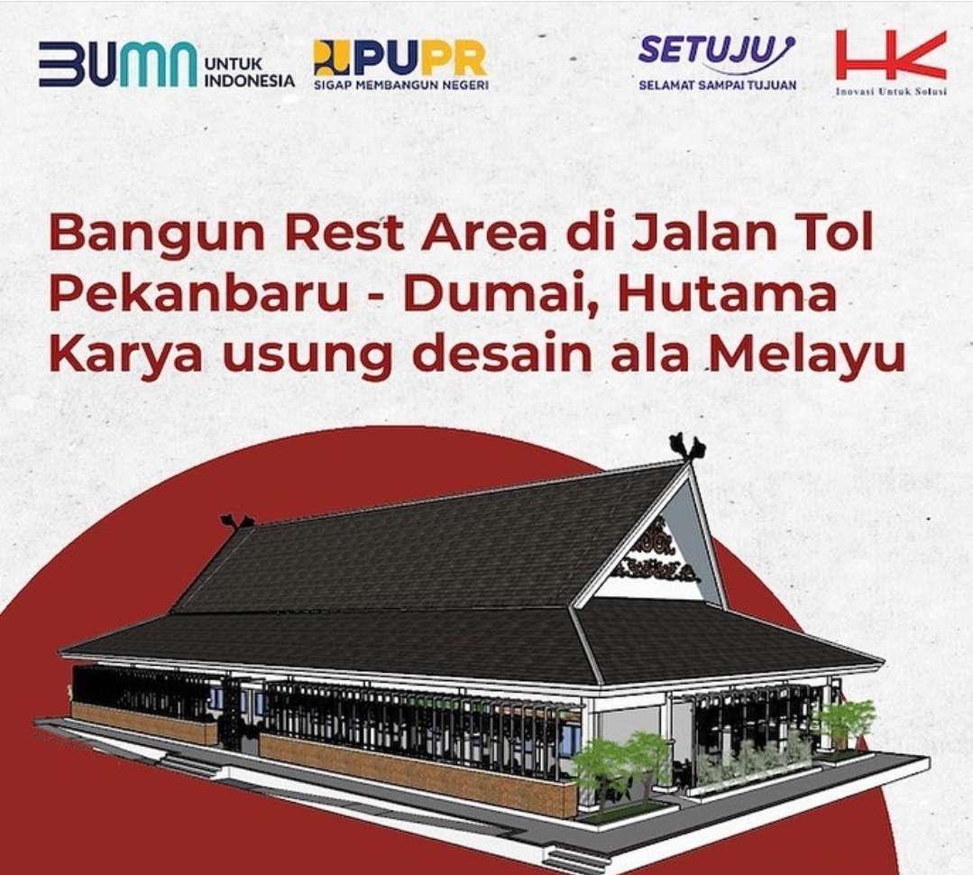 Kenalkan Budaya Asli, Rest Area Tol Pekanbaru-Dumai Mengusung Desain Ala Melayu