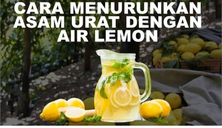 Cara Membuat Air Lemon untuk Mengobati Asam Urat Tinggi