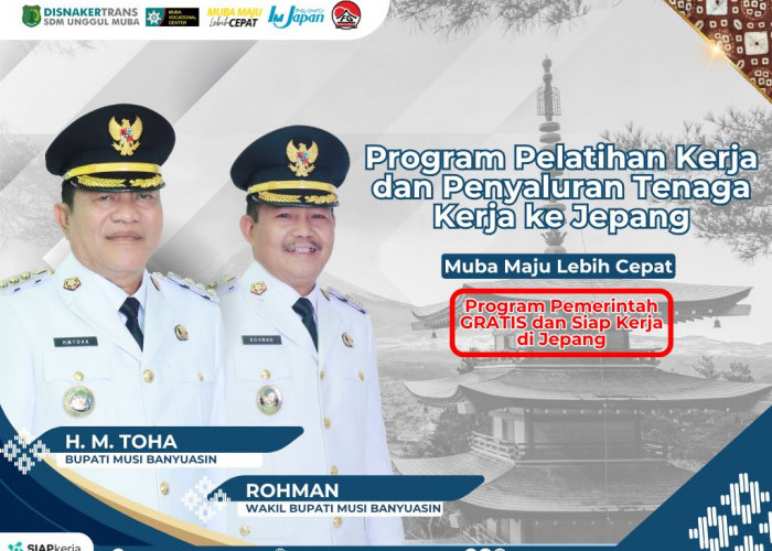 Ayo Segera Manfaatkan, Program Magang Kerja ke Jepang untuk Generasi Muda Muba