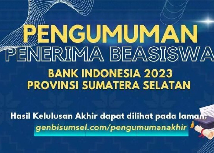 Buruan Cek! Berikut Nama 175 Mahasiswa Lulus Bea Siswa Bank Indonesia 2023