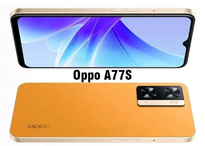 Oppo A77S Smartphone Harga 3 Jutaan, Menawarkan Performa yang Cukup Menjajikan