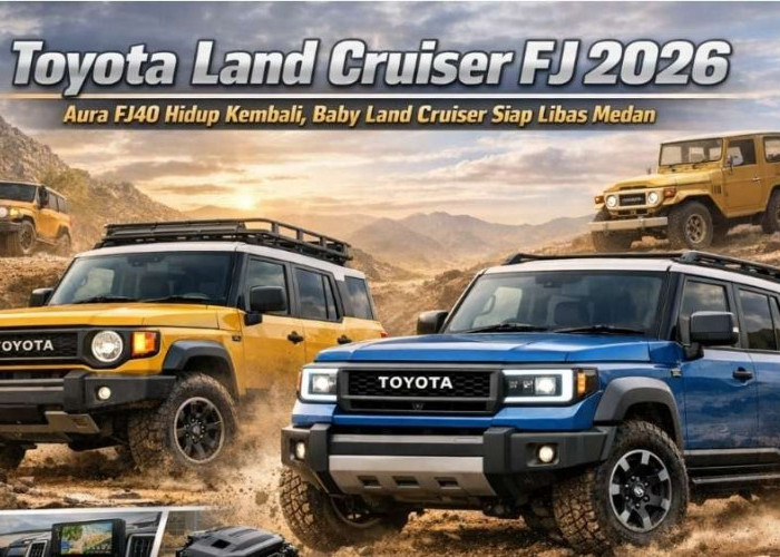Toyota Land Cruiser FJ 2026 Resmi Bangkitkan DNA FJ40, SUV Off-Road Kompak yang Siap Menjelajah Zaman Baru