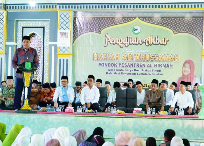 Bupati Muba Hadiri Haflah Akhirussanah Ponpes Al-Hikmah, Dorong Lahirnya Generasi Qur’ani Berkarakter
