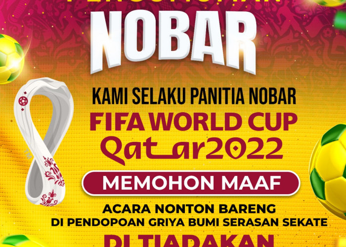 Mohon Maaf, Nobar Batal Digelar