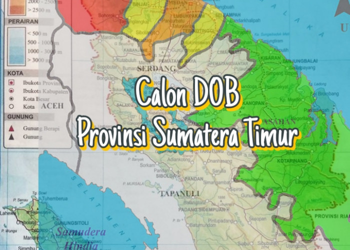 Enam Daerah Sepakat Bentuk Provinsi Sumatera Timur, Usulan Sudah Diserahkan Siap Jadi Provinsi ke - 39